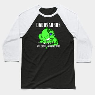 Funny DADOSAURUS cool dad Daddy Saurus Baseball T-Shirt